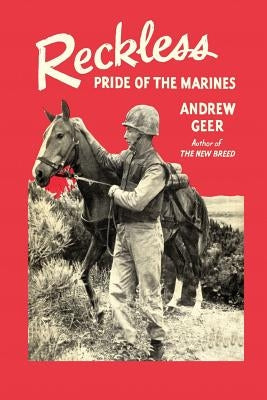 Reckless: Pride of the Marines Paperback Martino Fine Books