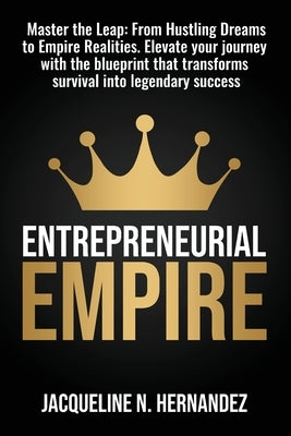 Entrepreneurial Empire Paperback Entrepreneurial Empire