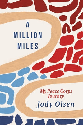 A Million Miles: My Peace Corps Journey Paperback University of Utah Press