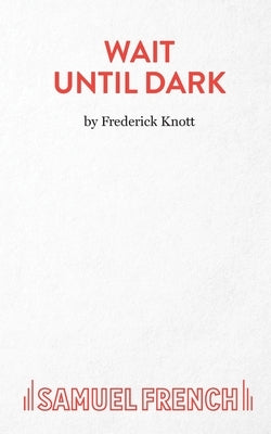 Wait Until Dark Paperback Samuel French