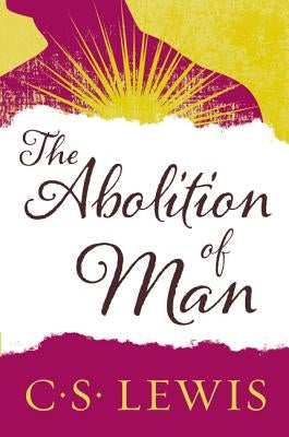 The Abolition of Man by Lewis, C. S. - MO Corrections Bookstore