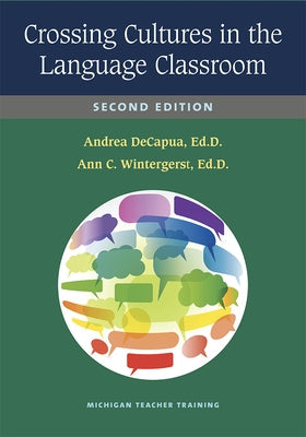 Crossing Cultures in the Language Classroom, Second Edition Paperback University of Michigan Press ELT