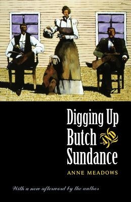Digging Up Butch and Sundance (Second Edition) Paperback Bison