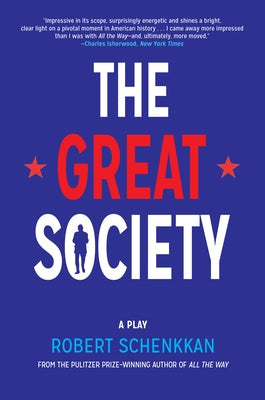 The Great Society: A Play Paperback Grove Press