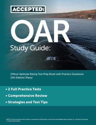 OAR Study Guide: Officer Aptitude Rating Test Prep Book with Practice Questions [5th Edition] [Navy] Paperback Accepted, Inc.