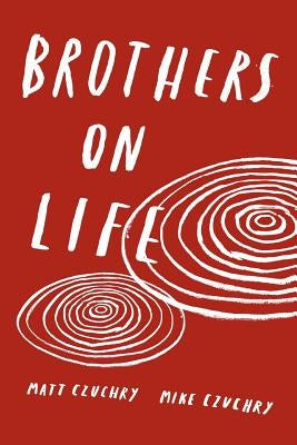 Brothers on Life Paperback Zook Innovations LLC
