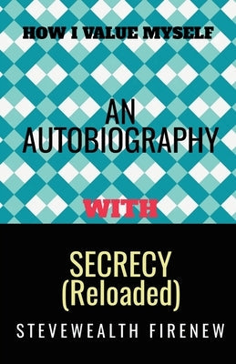 An Autobiography With Secrecy (Reloaded) Paperback Notion Press