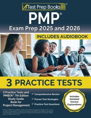 PMP Exam Prep 2025 and 2026: 3 Practice Tests and PMBOK 7th Edition Study Guide Book for Project Management [Includes Detailed Answer Explanations] by Morrison, Lydia