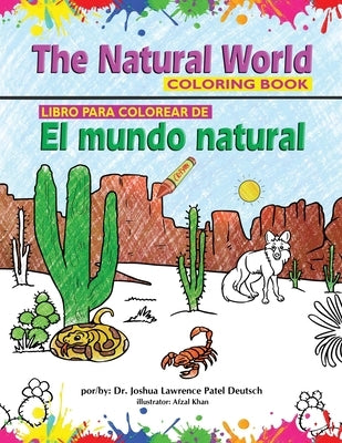 Libro para colorear de El mundo natural The natural world coloring book by Deutsch, Joshua Lawrence Patel