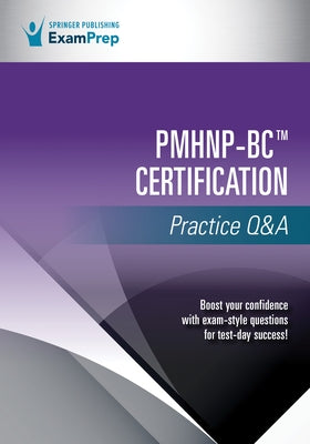 Pmhnp-BC Certification Practice Q&A Paperback Springer Publishing Company