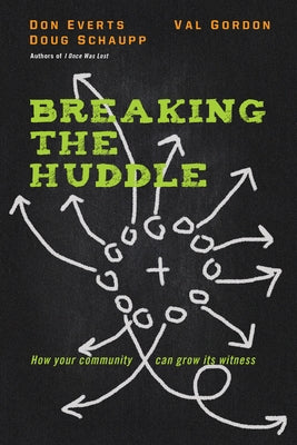 Breaking the Huddle: How Your Community Can Grow Its Witness Paperback IVP Books