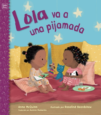 Lola Va a Una Pijamada by McQuinn, Anna