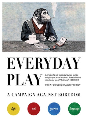 Everyday Play: A Campaign Against Boredom Paperback Redstone Press