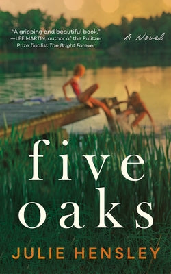Five Oaks by Hensley, Julie