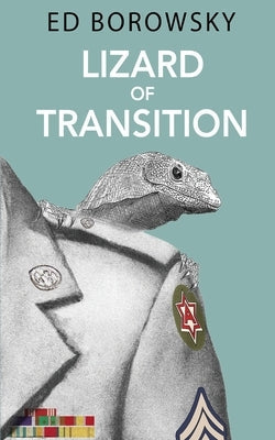Lizard of Transition Paperback Advent Publishing