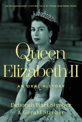 Queen Elizabeth II: An Oral History Paperback Pegasus Books