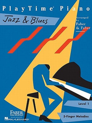 Playtime Piano Jazz & Blues - Level 1 Paperback Faber Piano Adventures