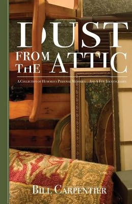 Dust from the Attic Paperback Mill City Press, Inc