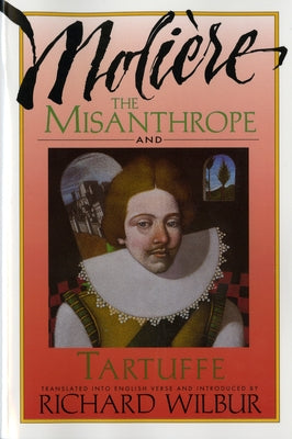 The Misanthrope and Tartuffe, by Molière Paperback Ecco Press