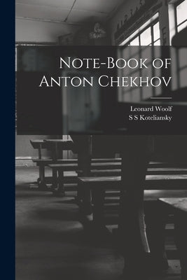 Note-Book of Anton Chekhov Paperback Legare Street Press