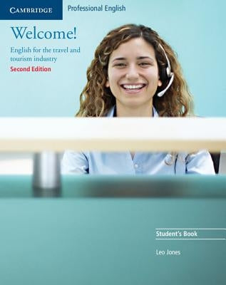 Welcome!: English for the Travel and Tourism Industry Paperback Cambridge University Press