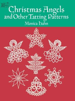 Christmas Angels and Other Tatting Patterns Dover Publications
