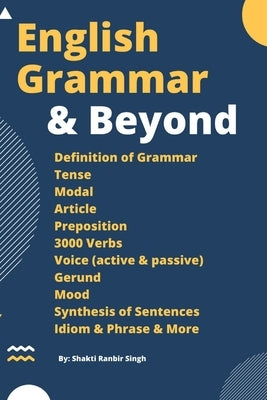 English Grammar & Beyond: An English Grammar Book Paperback Independently Published