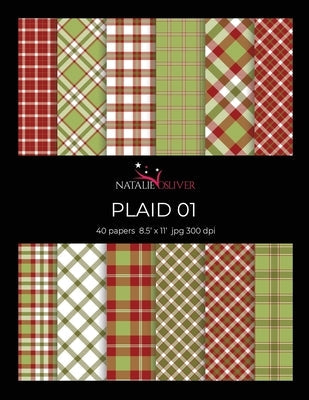 Plaid 01: Scrapbooking, Design and Craft Paper, 40 sheets, 12 designs, size 8.5 "x 11", from Natalie Osliver Paperback Independently Published