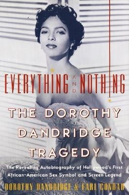 Everything and Nothing: The Dorothy Dandridge Tragedy Harper Paperbacks