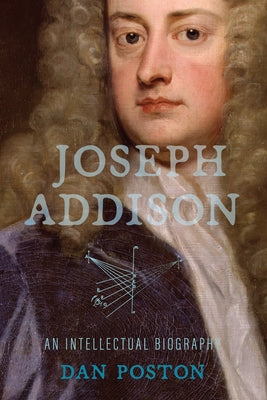 Joseph Addison: An Intellectual Biography Paperback University of Virginia Press