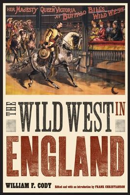 The Wild West in England Paperback Bison Books