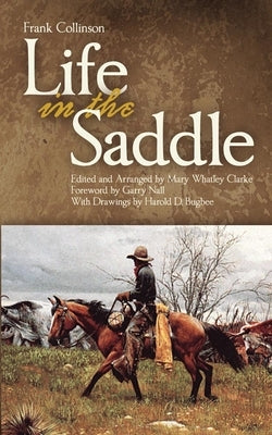 Life in the Saddle: Volume 21 Paperback University of Oklahoma Press