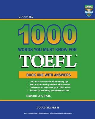 Columbia 1000 Words You Must Know for TOEFL: Book One with Answers Paperback Columbia Press