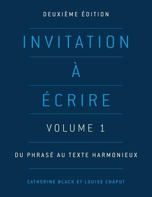Invitation à écrire, deuxième édition (Volume 1) Paperback Canadian Scholars' Press Inc.