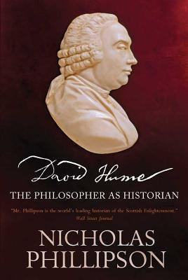 David Hume: The Philosopher as Historian Paperback Yale University Press