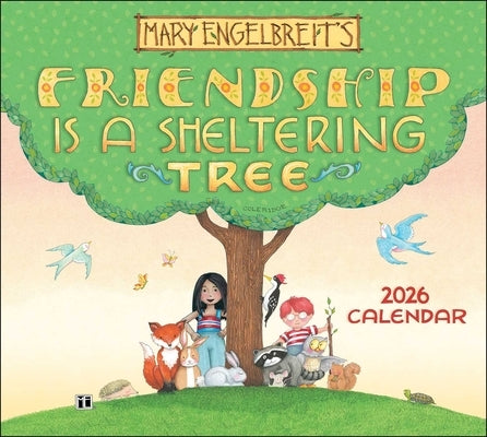 Mary Engelbreit's Friendship Is a Sheltering Tree 2026 Deluxe Wall Calendar Wall Andrews McMeel Publishing