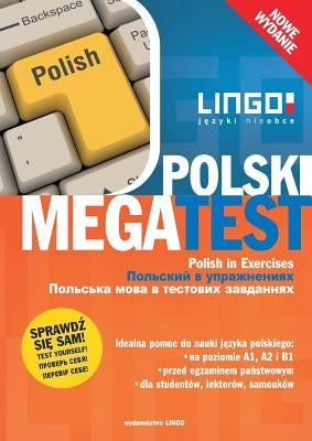 Polski MegaTest. Polish in Exercises. Nowe wydanie Paperback Lingo