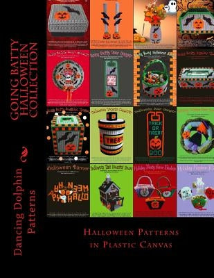Going Batty Halloween Collection: Halloween Patterns in Plastic Canvas Paperback Createspace Independent Publishing Platform