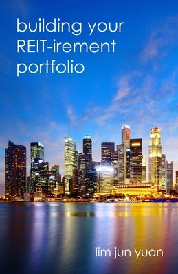 Building Your REIT-irement Portfolio Paperback Independently Published