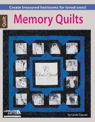 Memory Quilts Paperback Leisure Arts