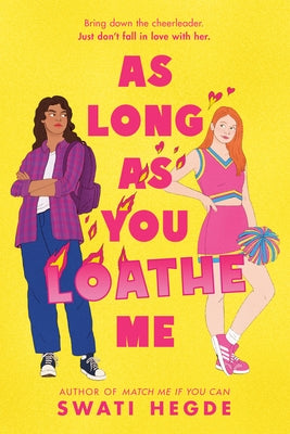 As Long as You Loathe Me by Hegde, Swati