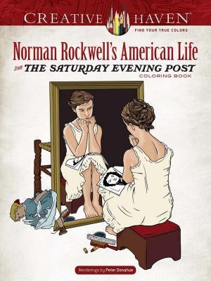 Creative Haven Norman Rockwell's American Life from the Saturday Evening Post Coloring Book Paperback Dover Publications