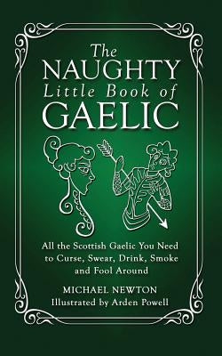 The Naughty Little Book of Gaelic Paperback Nimbus Publishing (CN)