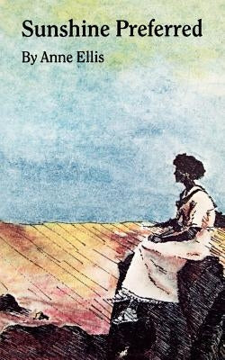Sunshine Preferred: The Philosophy of an Ordinary Woman Paperback University of Nebraska Press