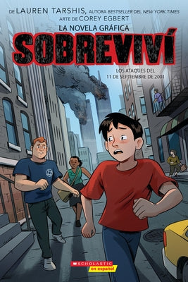 Sobreviví Los Ataques del 11 de Septiembre de 2001 (Graphix) (I Survived the Attacks of September 11, 2001) by Tarshis, Lauren