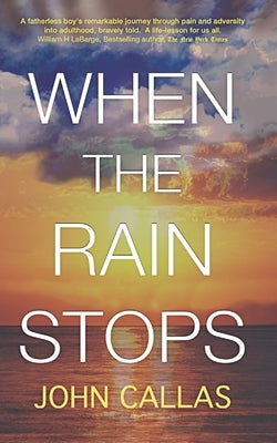 When The Rain Stops Paperback John Callas