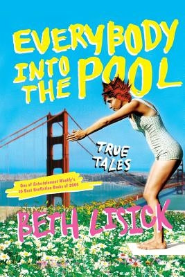 Everybody Into the Pool: True Tales Paperback William Morrow & Company