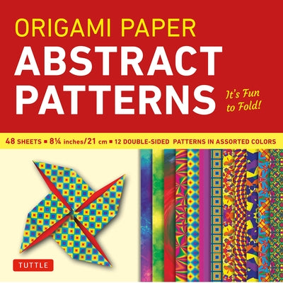 Origami Paper - Abstract Patterns - 8 1/4 - 48 Sheets: Tuttle Origami Paper: Large Origami Sheets Printed with 12 Different Designs: Instructions for Loose Leaf Tuttle Publishing