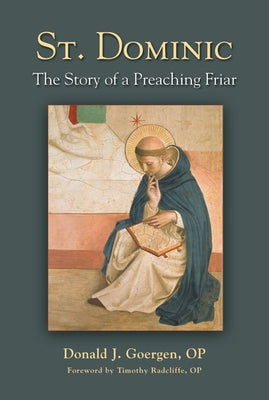 St. Dominic: The Story of a Preaching Friar Paperback Paulist Press