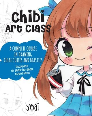 Chibi Art Class: A Complete Course in Drawing Chibi Cuties and Beasties - Includes 19 Step-By-Step Tutorials! Paperback Race Point Publishing